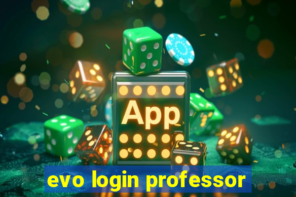 evo login professor